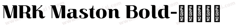 MRK Maston Bold字体转换